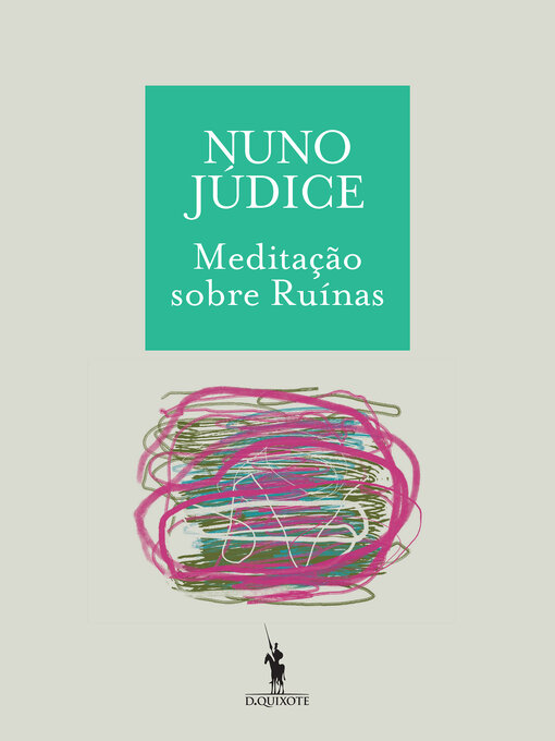 Détails du titre pour Meditação sobre Ruínas par Nuno Júdice - Disponible